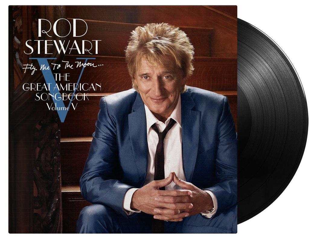 ROD STEWART - FLY ME TO THE MOON THE GREAT AMERICAN SONGBOOK VOLUME V 2-LP