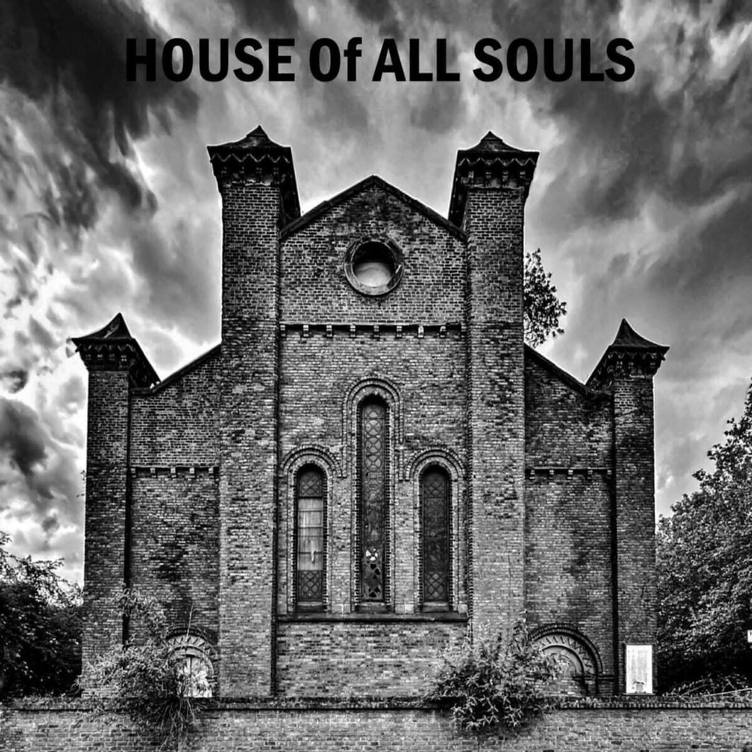 HOUSE OF ALL - HOUSE OF ALL SOULS LP