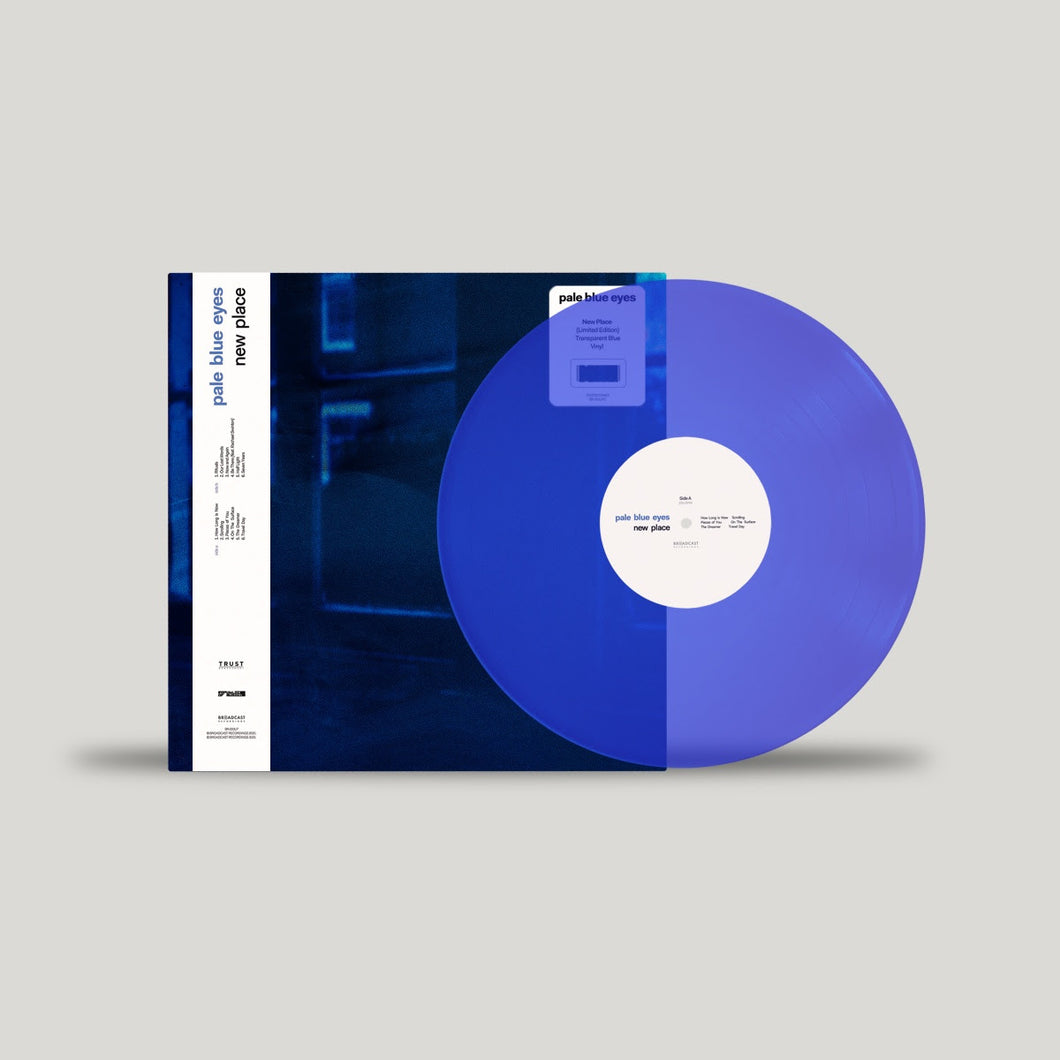 PALE BLUE EYES - NEW PLACE INDIE EXCLUSIVE LIMITED EDITION TRANSLUCENT BLUE VINYL LP